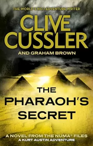 The Pharaoh's Secret (NUMA Files #13) by Clive Cussler, Graham Brown