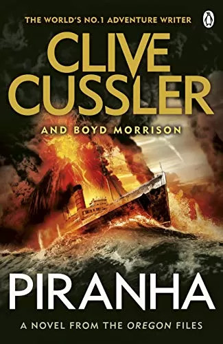 Piranha (The Oregon Files #10) by Boyd Morrison, Clive Cussler
