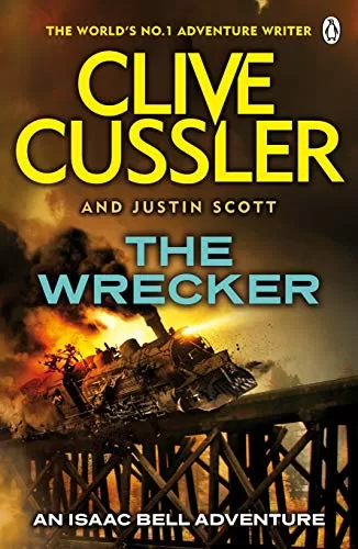 The Wrecker (Isaac Bell #2) by Clive Cussler, Justin Scott