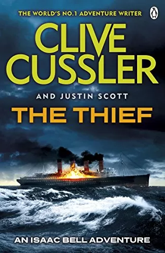 The Thief (Isaac Bell #5) by Clive Cussler, Justin Scott