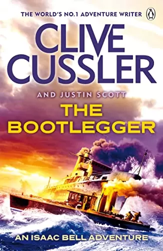 The Bootlegger (Isaac Bell #7) by Clive Cussler, Justin Scott