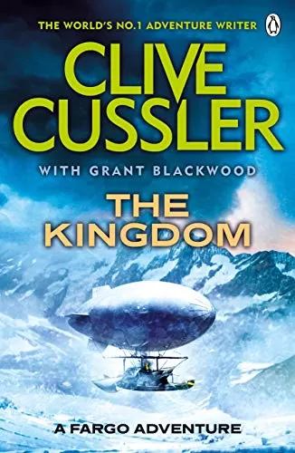 The Kingdom (Sam and Remi Fargo Adventures #3) by Grant Blackwood, Clive Cussler