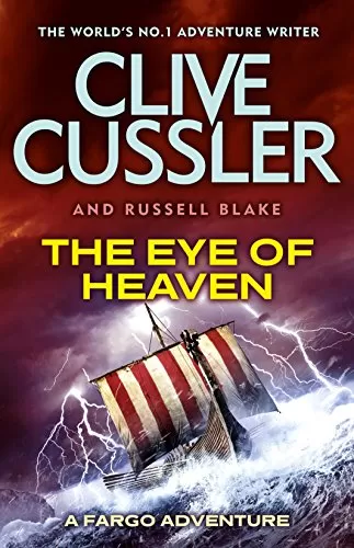 The Eye of Heaven (Sam and Remi Fargo Adventures #6) by Clive Cussler, Russell Blake