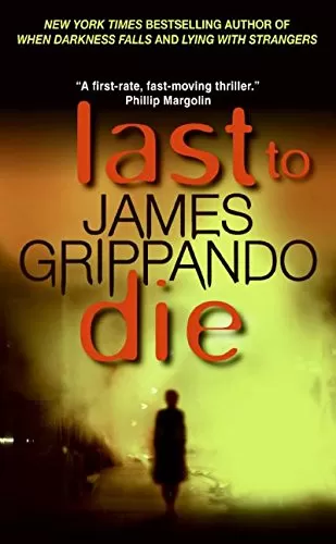 Last to Die (Jack Swyteck #3) by James Grippando