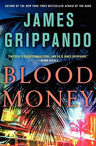 Blood Money (Jack Swyteck #10) by James Grippando