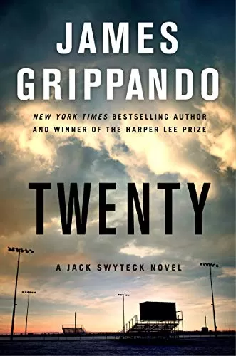 Twenty (Jack Swyteck #17) by James Grippando
