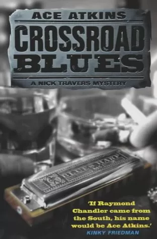 Crossroad Blues (Nick Travers #1) by Ace Atkins