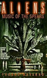 Alien: Music of the Spears (Aliens) by Yvonne Navarro