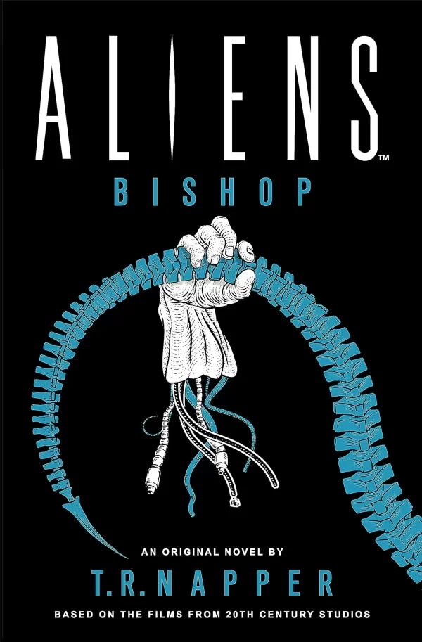 Aliens: Bishop (Aliens) by T. R. Napper
