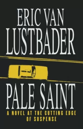 Pale Saint by Eric Van Lustbader