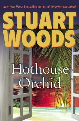 Hothouse Orchid (Holly Barker #6) by Stuart Woods