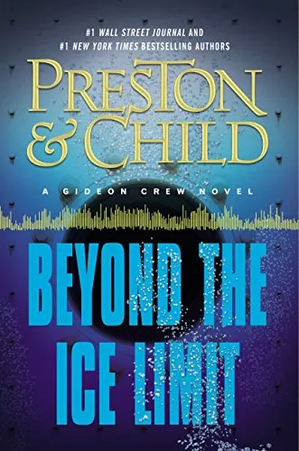 Beyond the Ice Limit (Gideon Crew #4) by Lincoln Child, Douglas Preston