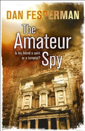 The Amateur Spy by Dan Fesperman