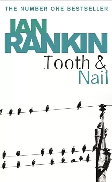 Tooth and Nail (Inspector Rebus Novels #3) by Ian Rankin