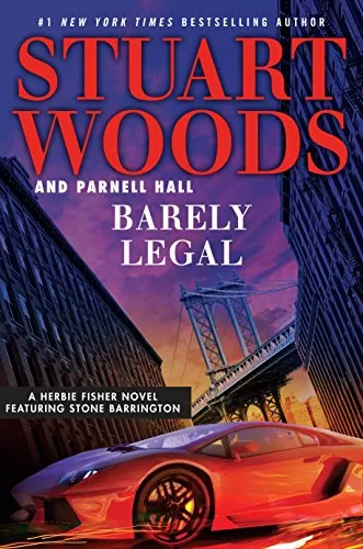 Barely Legal (Herbie Fisher #1) by Stuart Woods, Parnell Hall