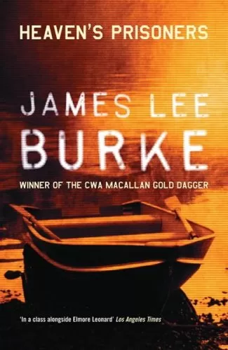 Heaven's Prisoners (Dave Robicheaux #2) by James Lee Burke