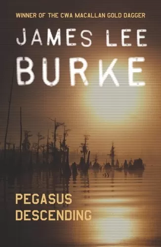 Pegasus Descending (Dave Robicheaux #15) by James Lee Burke