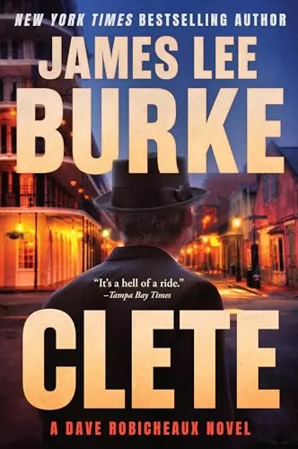 Clete (Dave Robicheaux #24) by James Lee Burke