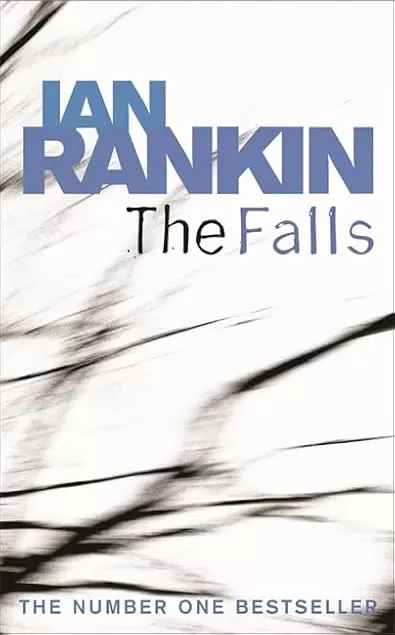 The Falls (Inspector Rebus Novels #12) by Ian Rankin