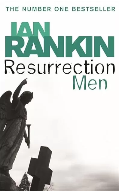 Resurrection Men (Inspector Rebus Novels #13) by Ian Rankin
