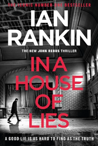 In a House of Lies (Inspector Rebus Novels #22) by Ian Rankin