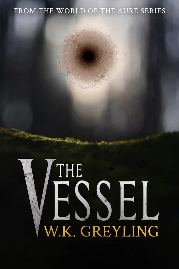 The Vessel (Aure #1) by W.K. Greyling