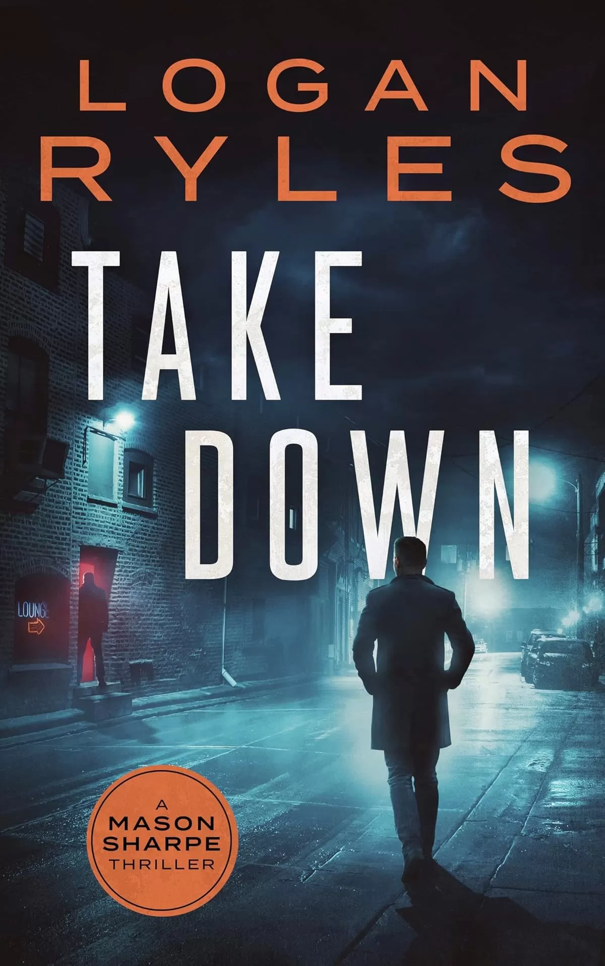 Take Down (Mason Sharpe #2) by Logan Ryles