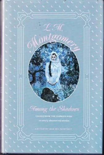 Among the Shadows by L. M. Montgomery