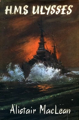 HMS Ulysses by Alistair MacLean