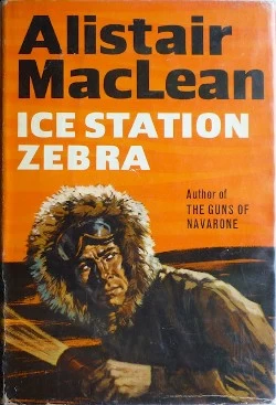 Ice Station Zebra by Alistair MacLean