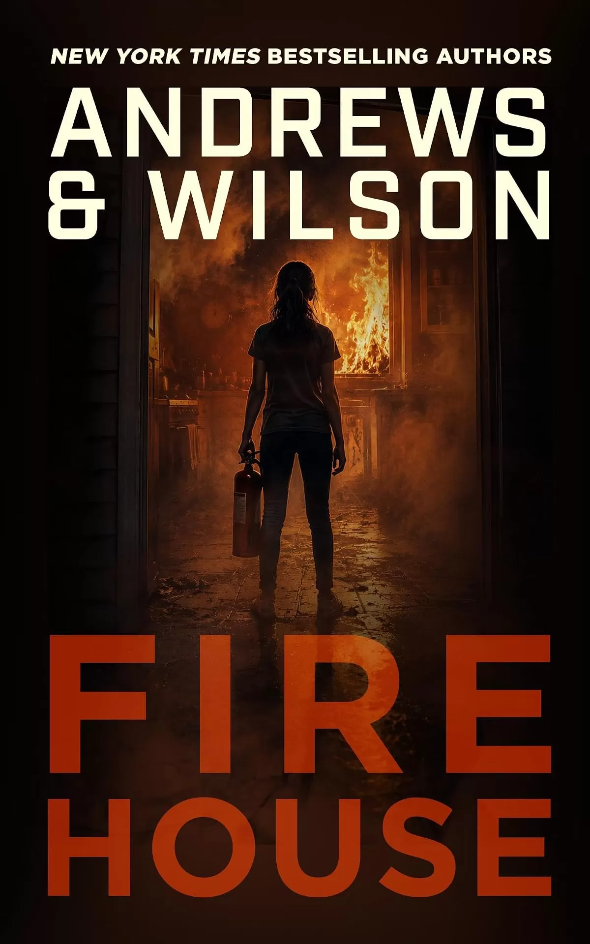 Fire House by Jeffrey Wilson, Brian Andrews