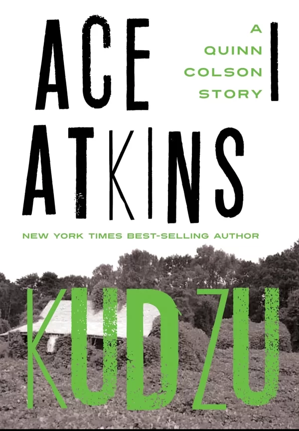 Kudzu (Quinn Colson) by Ace Atkins