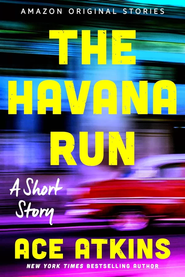 The Havana Run by Ace Atkins