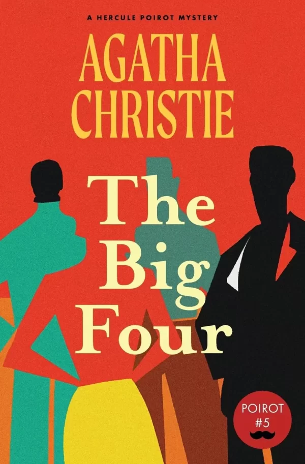 The Big Four (Hercule Poirot #5) by Agatha Christie