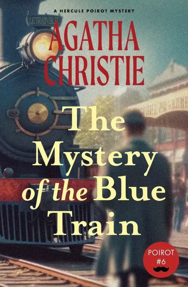 The Mystery of the Blue Train (Hercule Poirot #6) by Agatha Christie