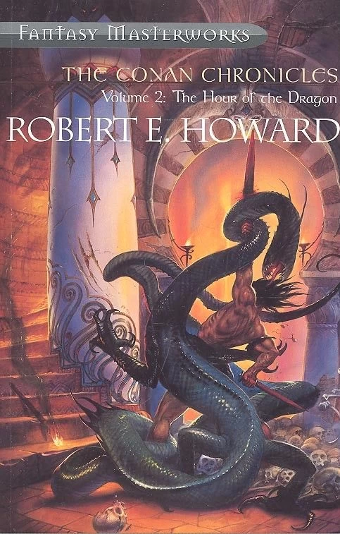 The Hour of the Dragon (The Conan Chronicles Series #2) by Robert E. Howard
