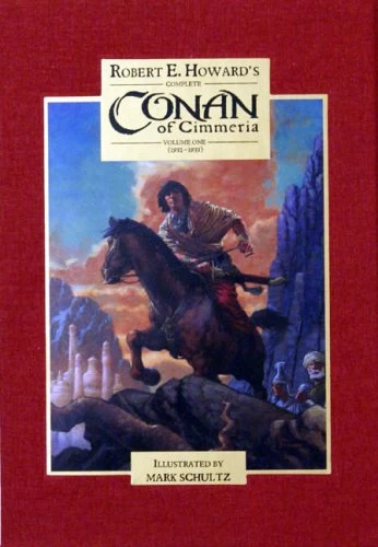 Robert E. Howard's Complete Conan of Cimmeria: Volume One (1932-1933) (Robert E. Howard's Complete Conan of Cimmeria #1) by Robert E. Howard
