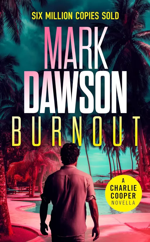 Burnout (Charlie Cooper #9) by Mark Dawson