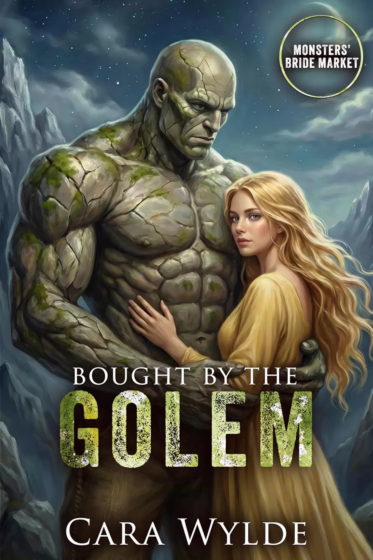 Bought by the Golem (Monsters' Bride Market) by Cara Wylde