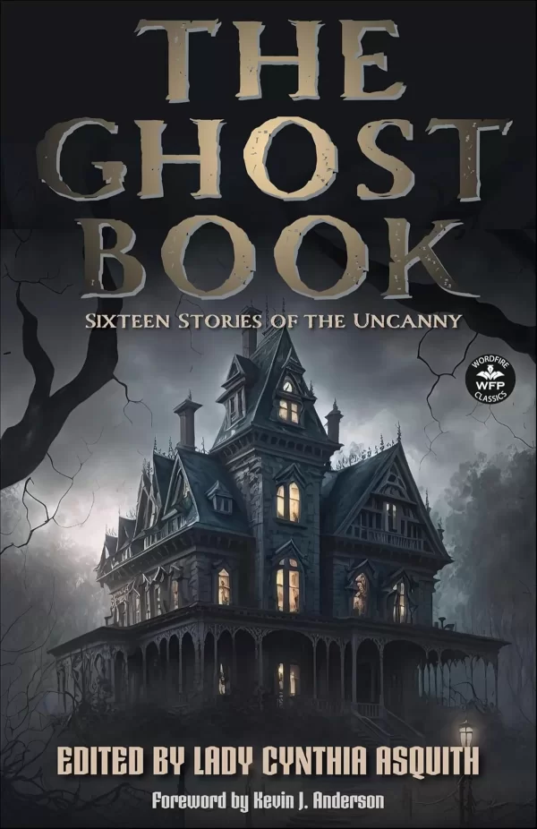 The Ghost Book: Sixteen Stories of the Uncanny (The Ghost Book #1) by Cynthia Asquith