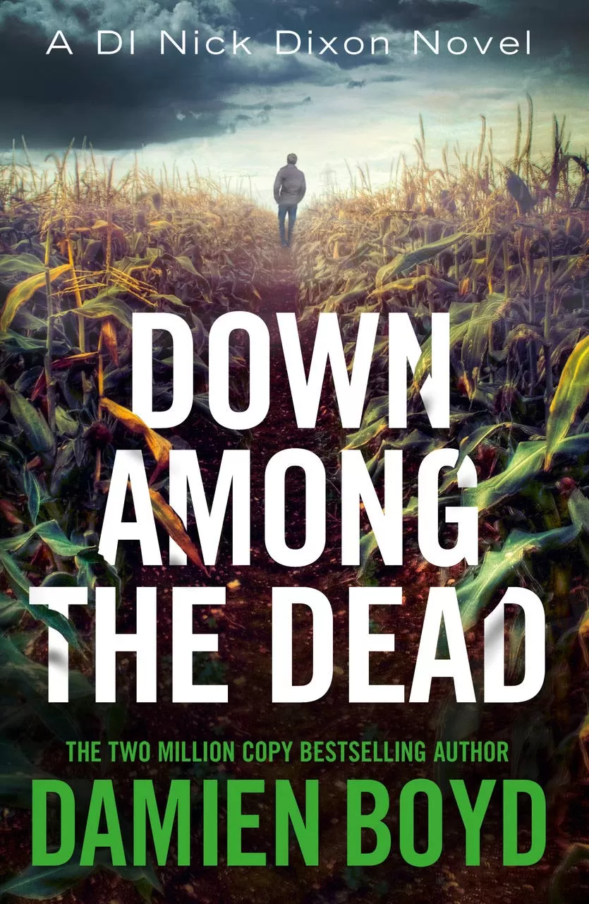 Down Among the Dead (Detective Inspector Nick Dixon #10) by Damien Boyd