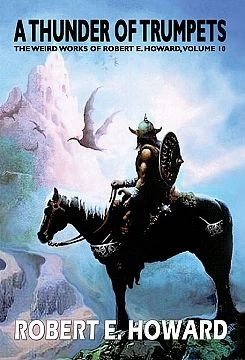 A Thunder of Trumpets (The Weird Works of Robert E. Howard #10) by Robert E. Howard