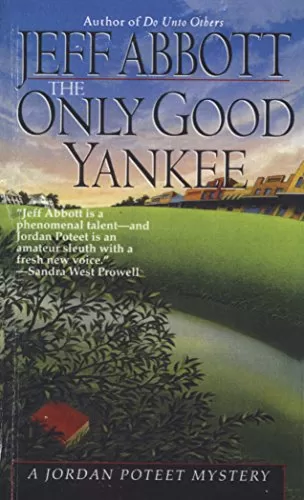 The Only Good Yankee (Jordan Poteet #2) by Jeff Abbott