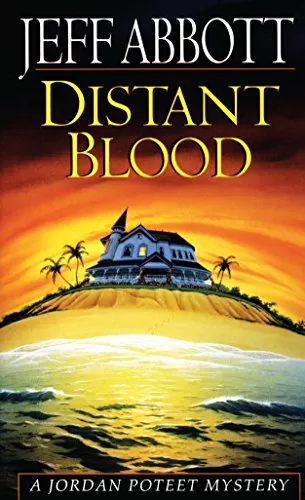Distant Blood (Jordan Poteet #4) by Jeff Abbott