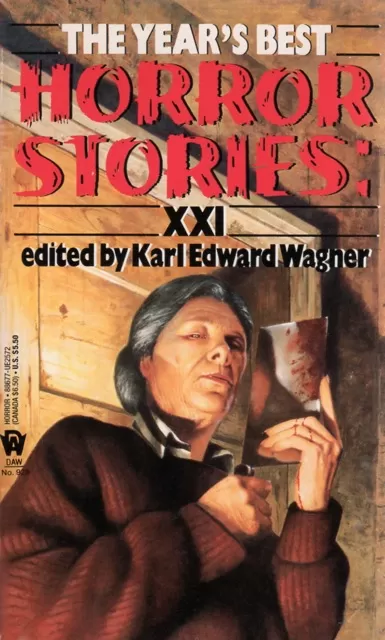The Year's Best Horror XXI (Year's Best Horror Stories (US) #21) by Karl Edward Wagner