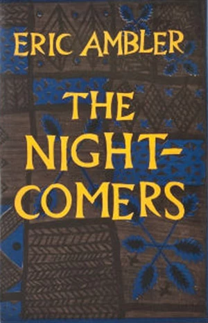 The Night-Comers by Eric Ambler