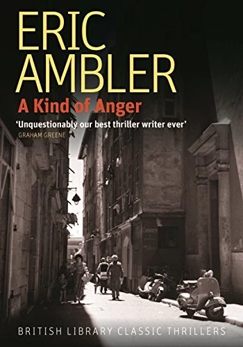 A Kind of Anger by Eric Ambler