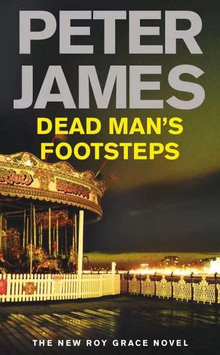 Dead Man's Footsteps (Roy Grace #4) by Peter James