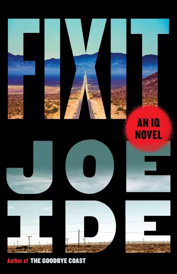 Fixit (IQ #6) by Joe Ide