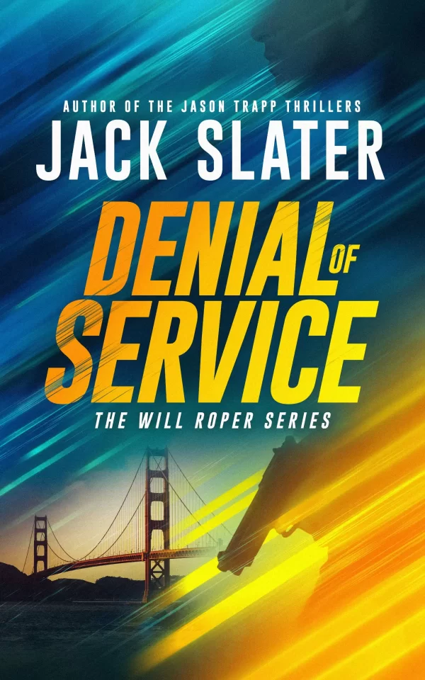 Denial of Service (Will Roper #1) by Jack Slater